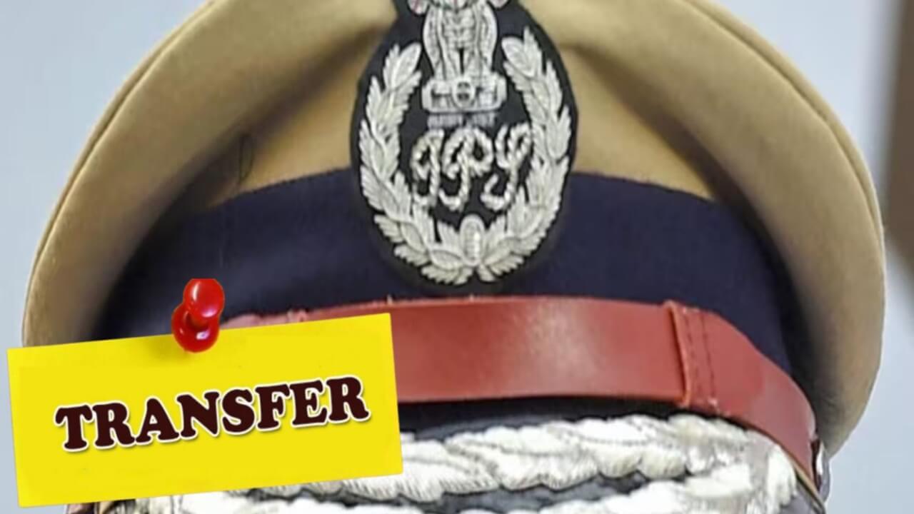 राज्यातील IAS अधिकाऱ्यांच्या बदलीनंतर सात IPS अधिकाऱ्यांची तडकाफडकी बदली, IPS अधिकारी कोण?